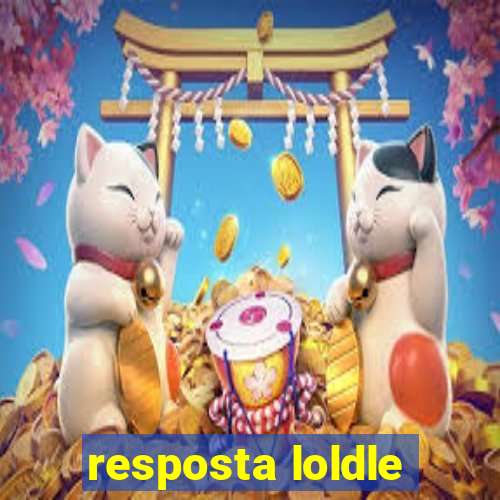 resposta loldle