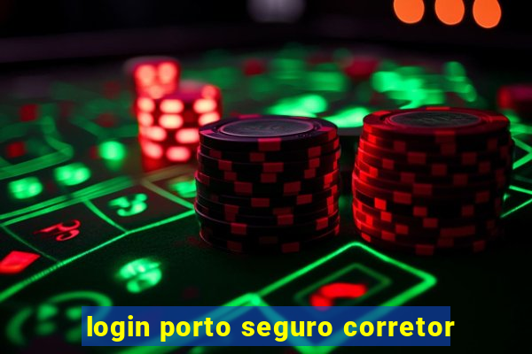 login porto seguro corretor