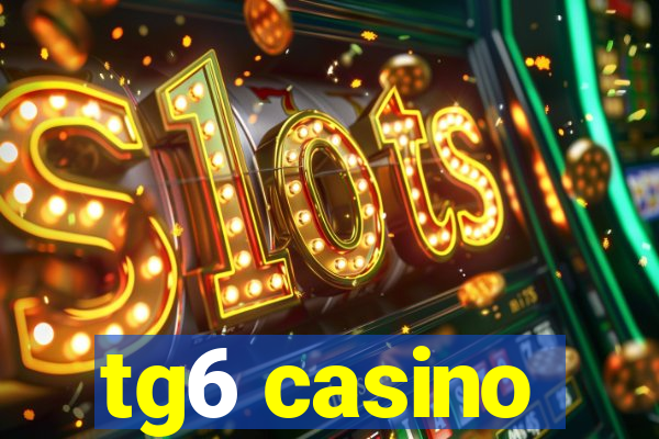 tg6 casino