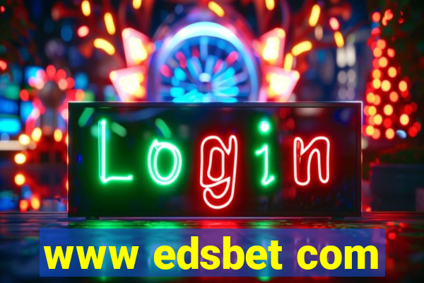 www edsbet com