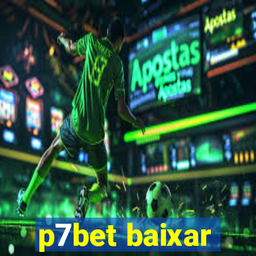 p7bet baixar