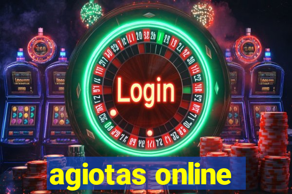 agiotas online