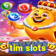 tim slots