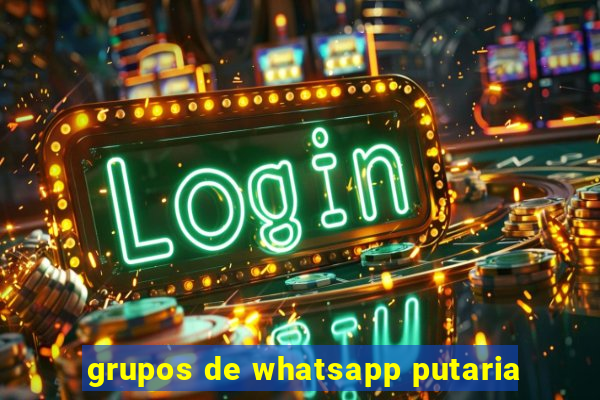 grupos de whatsapp putaria