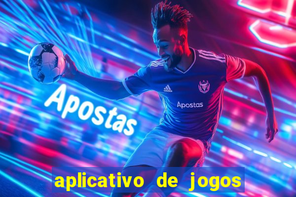 aplicativo de jogos para ganhar dinheiro grátis