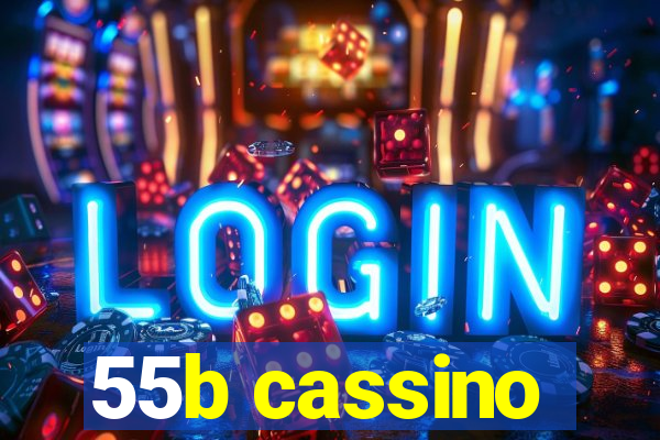 55b cassino