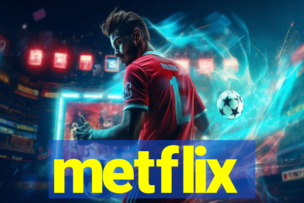 metflix