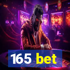 165 bet