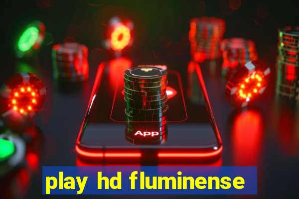 play hd fluminense