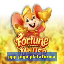 ppp jogo plataforma