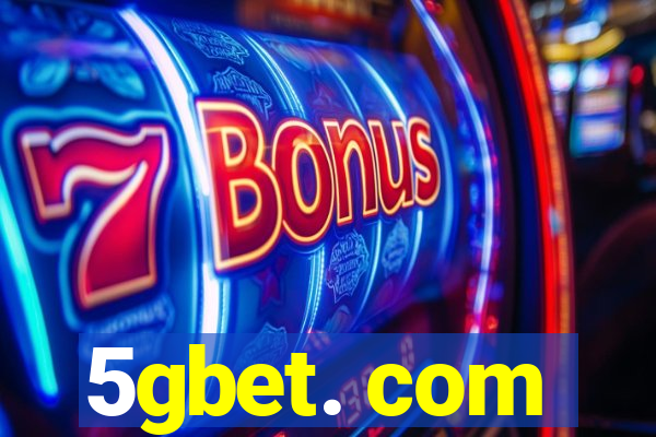 5gbet. com