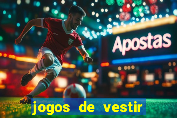 jogos de vestir pessoas ricas