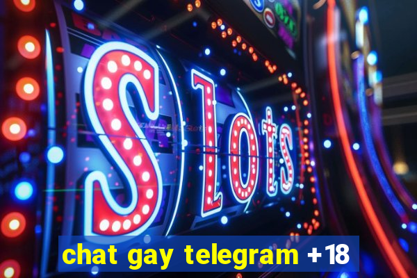 chat gay telegram +18