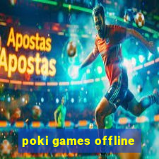 poki games offline