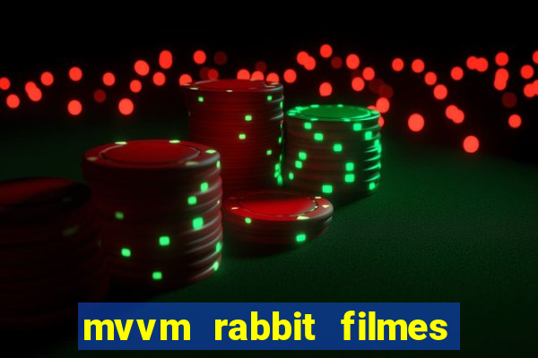 mvvm rabbit filmes e séries