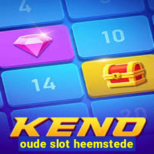 oude slot heemstede