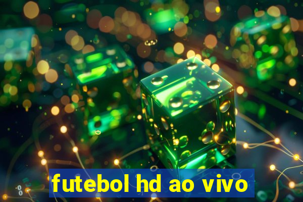 futebol hd ao vivo