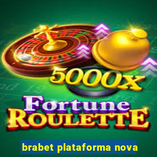 brabet plataforma nova