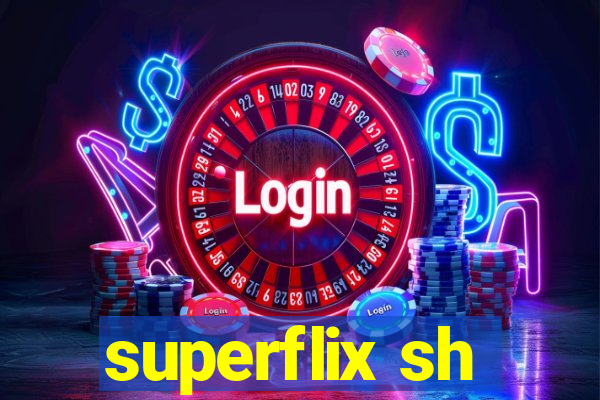 superflix sh