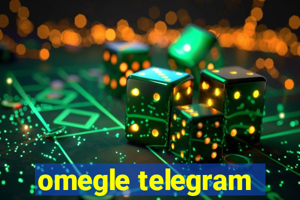 omegle telegram