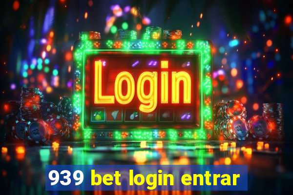 939 bet login entrar