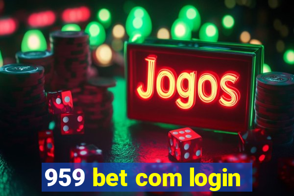 959 bet com login