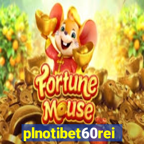 plnotibet60rei