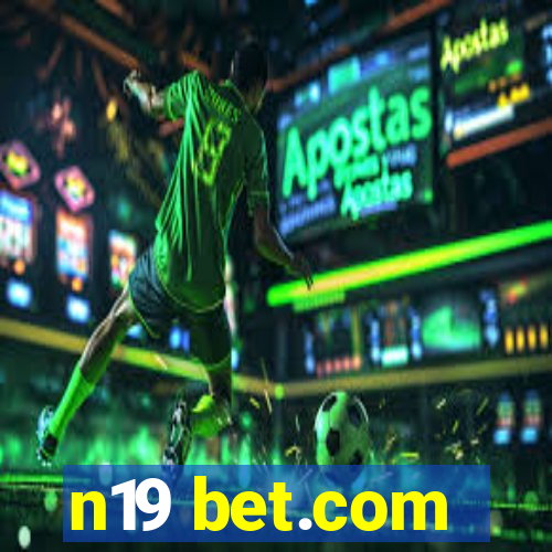 n19 bet.com