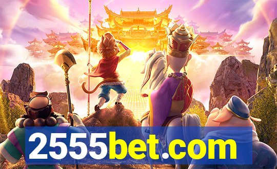 2555bet.com