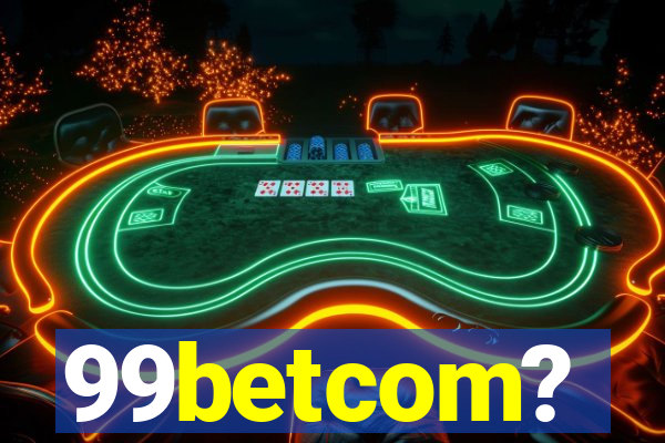 99betcom?