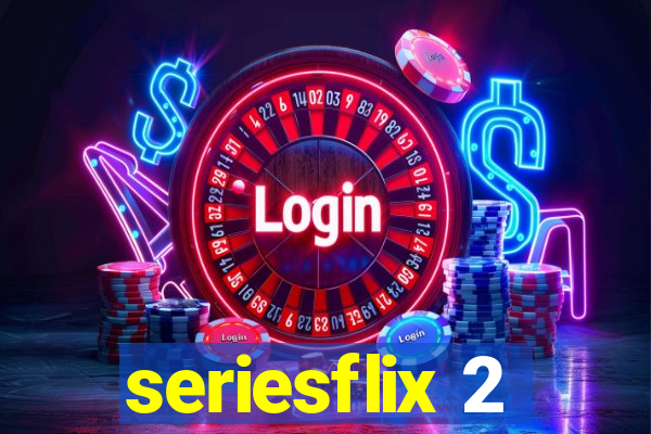 seriesflix 2