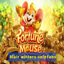 blair winters onlyfabs