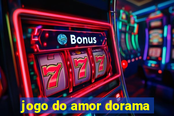 jogo do amor dorama