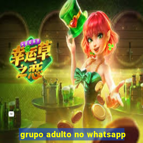 grupo adulto no whatsapp