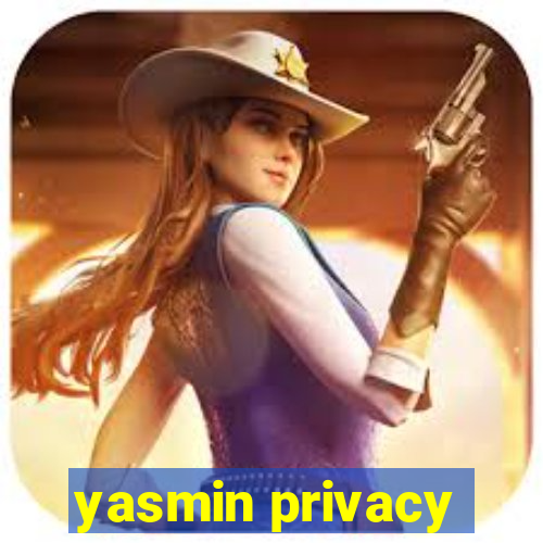 yasmin privacy