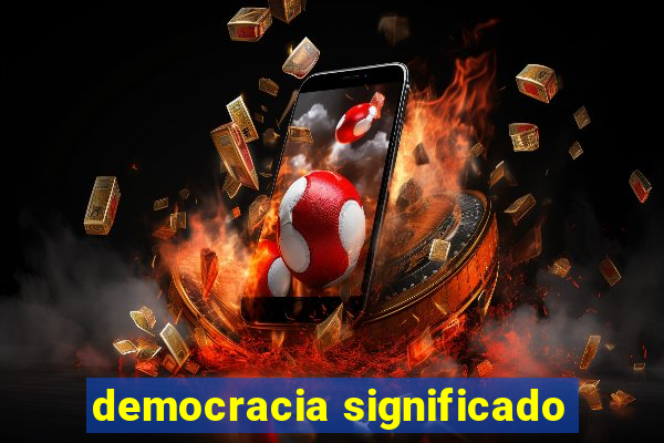 democracia significado