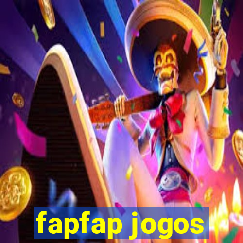 fapfap jogos