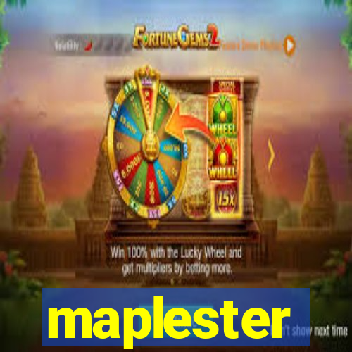 maplester