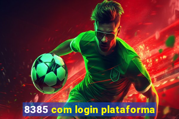 8385 com login plataforma