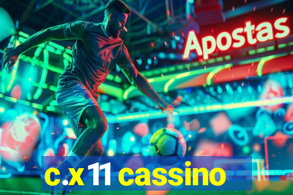 c.x11 cassino