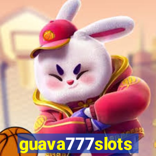 guava777slots