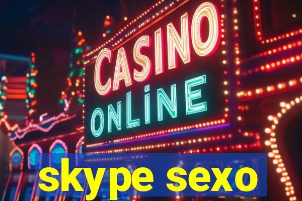 skype sexo