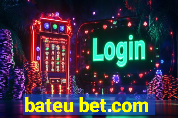 bateu bet.com