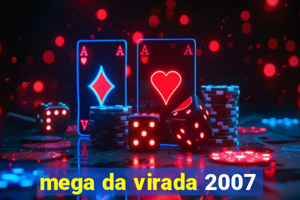 mega da virada 2007