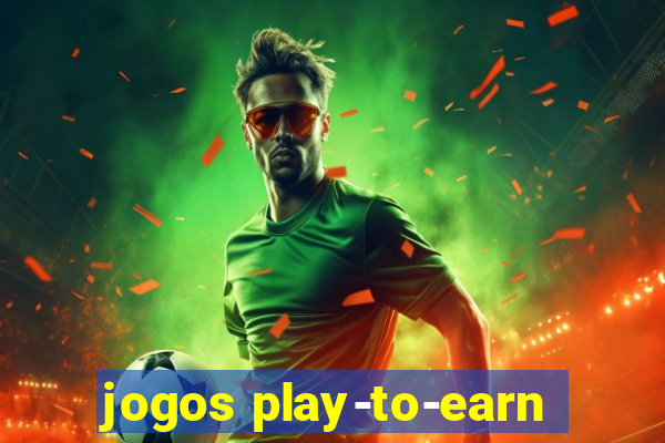 jogos play-to-earn