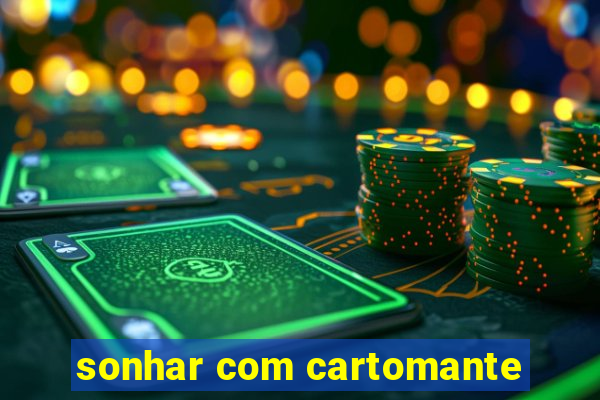 sonhar com cartomante