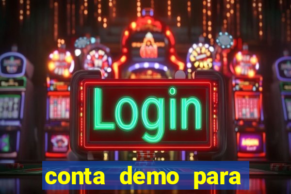 conta demo para jogar fortune tiger