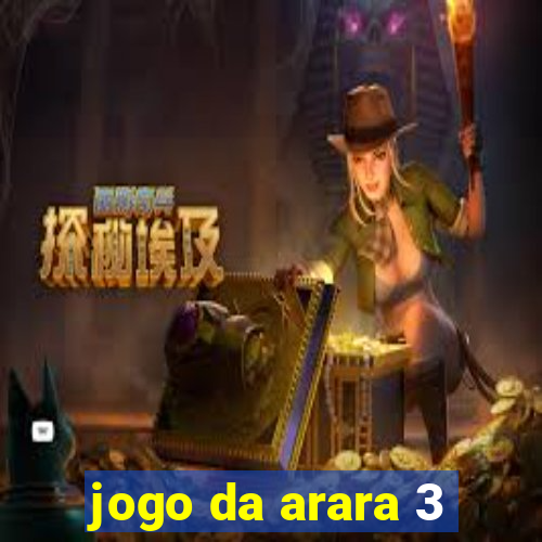 jogo da arara 3