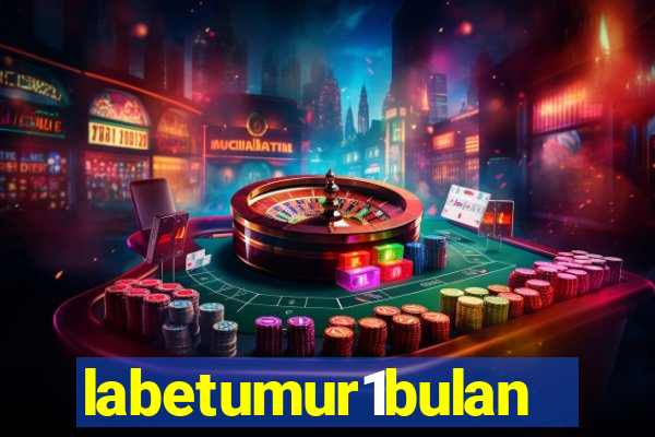 labetumur1bulan