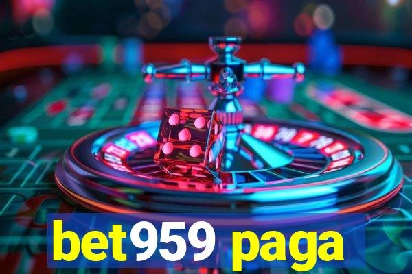 bet959 paga